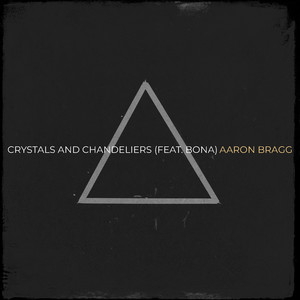 Crystals and Chandeliers (Explicit)