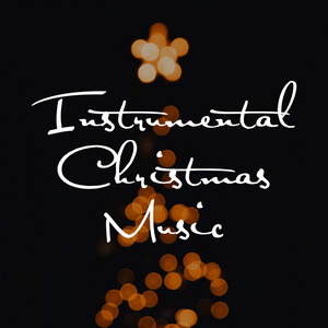 Instrumental Christmas Music