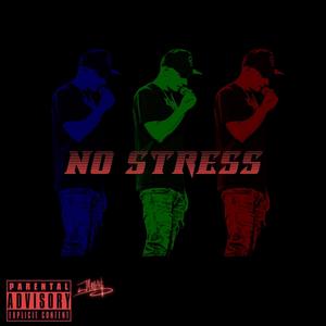 No Stress (Explicit)