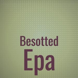 Besotted Epa