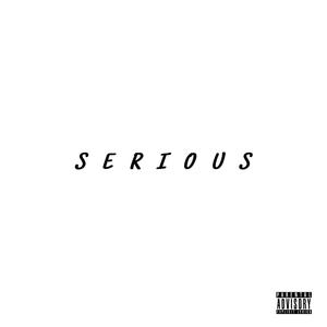 Serious (Explicit)