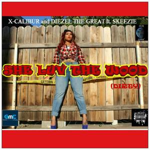 She Luv the Wood (Explicit)