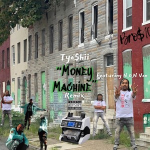 Money Machine (feat. N.O.N Von) [Explicit]