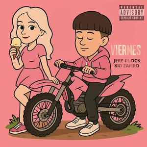VIERNES (feat. Kid Zafiro) (Explicit)