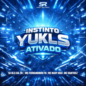 Instinto Yukls Ativado (Explicit)