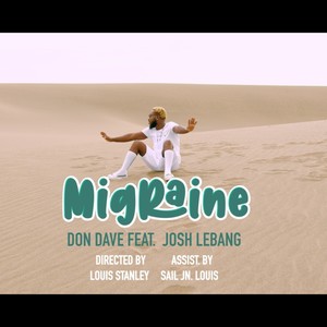 Migraine (feat. JOSH LEBANG)