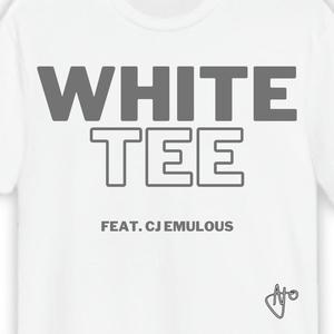 White Tee (feat. CJ Emulous)