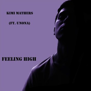 Feeling High (feat. Unona)