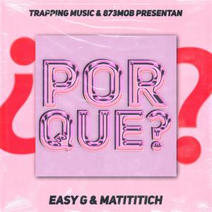 ¿Por Qué?(with EASY_G)