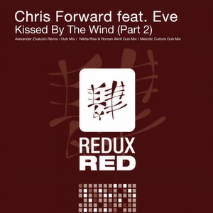 Chris Forward - Kissed By The Wind (Melodic Culture Dub Mix)