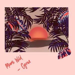 Miami Wild EP