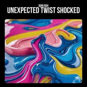 Unexpected Twist Shocked