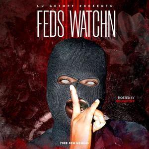 Feds Watchn (Explicit)