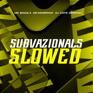 dj café original - SUBVAZIONALS (SLOWED|Explicit)