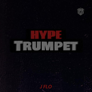 Hype Trumpet (Explicit)