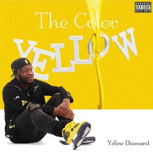 The Color Yellow (Explicit)