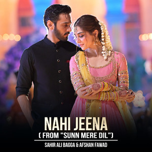 Nahi Jeena (From "Sunn Mere Dil")