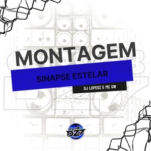 MONTAGEM SINAPSE ESTELAR (Explicit)