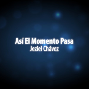 Así El Momento Pasa