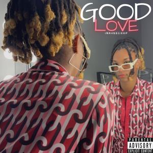 Good Love (Explicit)