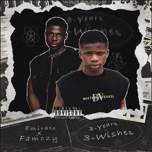3-Years 3-Wishes (feat. Famozy) (Explicit)