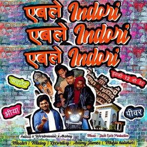 Eble Indori (feat. Wordmanic & Akshay)