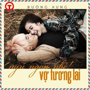 Ngủ Ngoan Nhé Vợ Tương Lai (Single)