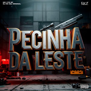 Pecinha Da Leste (Explicit)