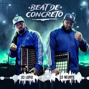 Beat de concreto (feat. Dj Neurys)