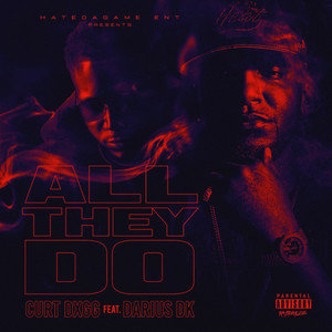 All They Do (Explicit)