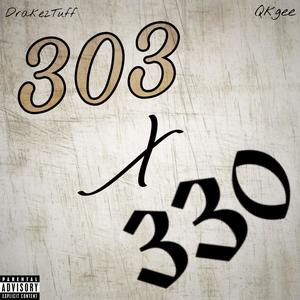 303 X 330 Musik (feat. Qkgee) [Explicit]