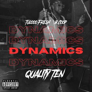 Quality Ten (Dynamic Version) [Explicit]