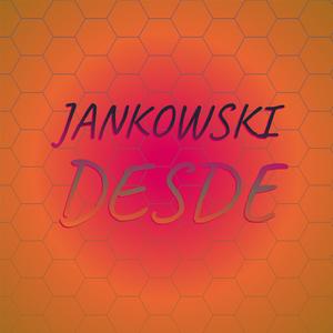 Jankowski Desde