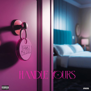 Handle Yours (Explicit)