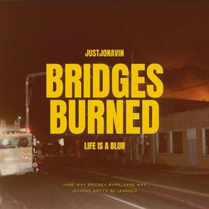 Bridges Burned (Explicit)