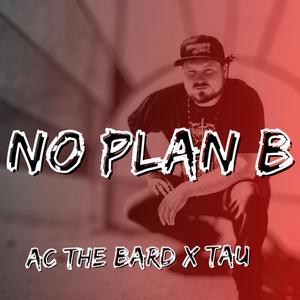 No Plan B