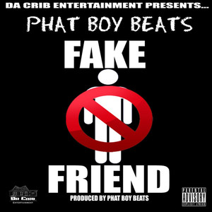 Fake Friend (Explicit)