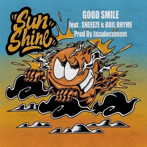 Sunshine (feat. SNEEEZE & BOIL RHYME) [Explicit]