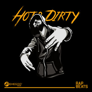 Hot & Dirty Rap Beats