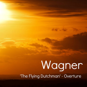 Wagner - The Flying Dutchman (Overture)