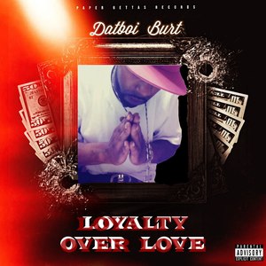 LOYALTY OVER LOVE