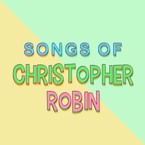 Songs Of Christopher Robin