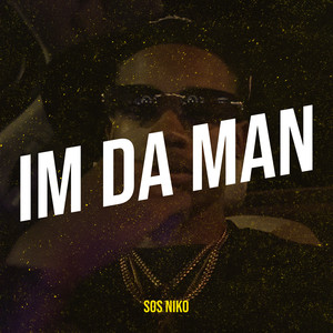 Im da Man (Explicit)