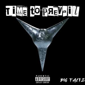 Time to prevail (Explicit)