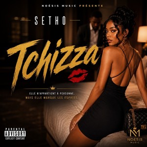 Tchizza (Explicit)