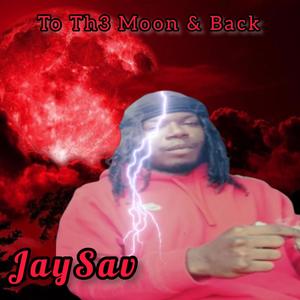 To Th3 Moon & Back (Explicit)