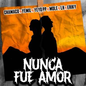 Nunca Fue Amor