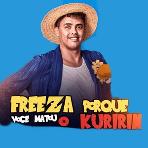 Freeza Porque Você Matou o Kuririm