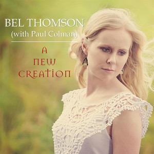 A New Creation (feat. Paul Colman)