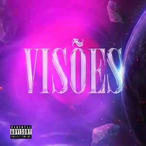 VISÕES (feat. Adérito Oliver) [Explicit]